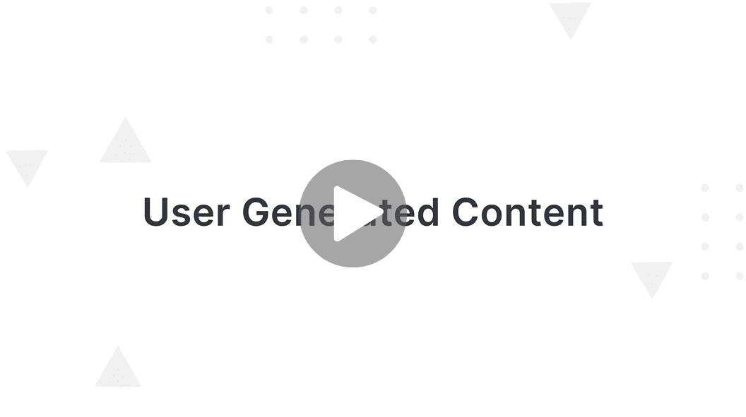 Collect user generated content