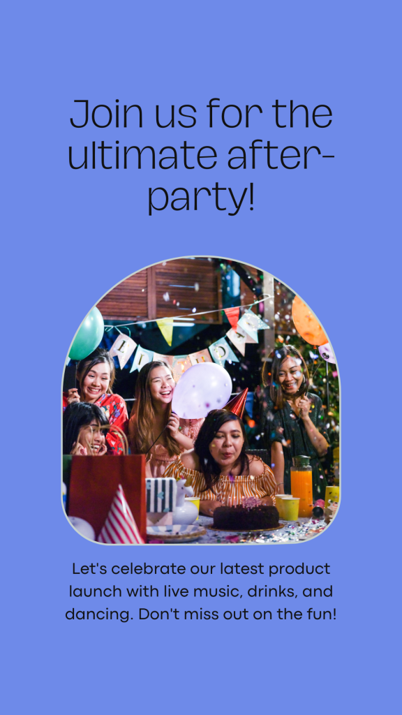 Host a party after the product launch event 