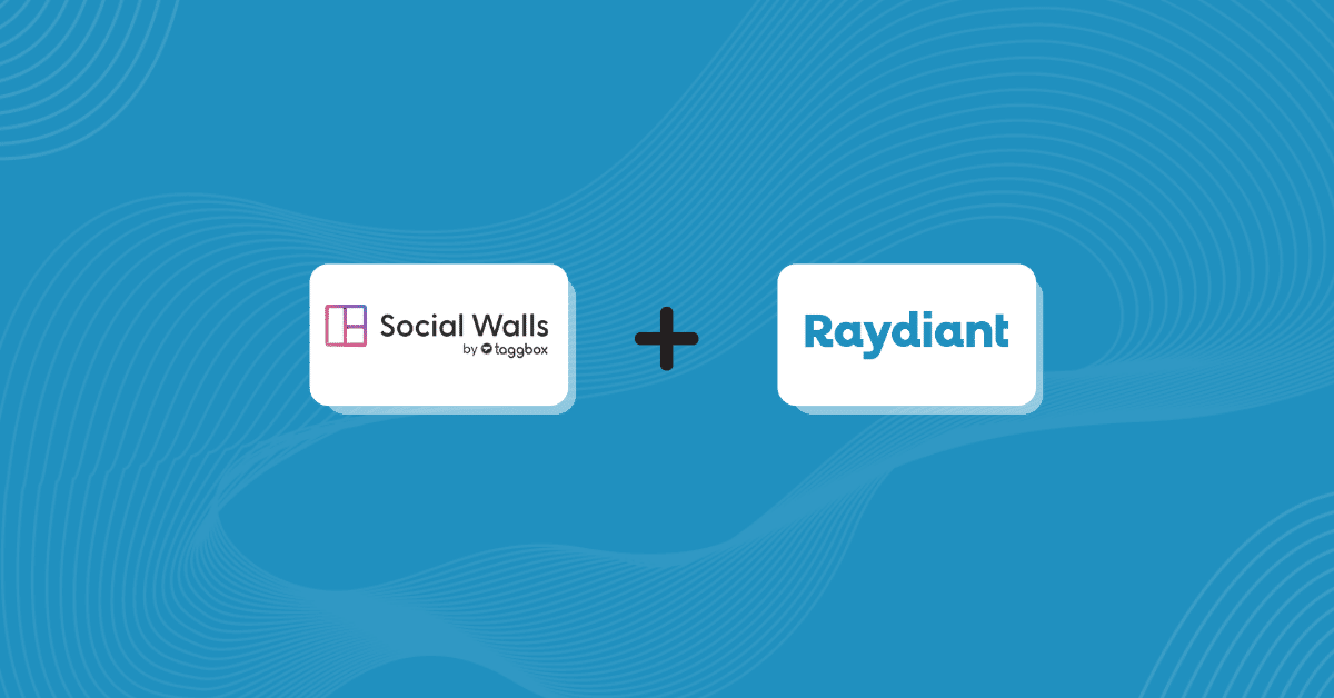 Social Walls by Taggbox x Rayidant
