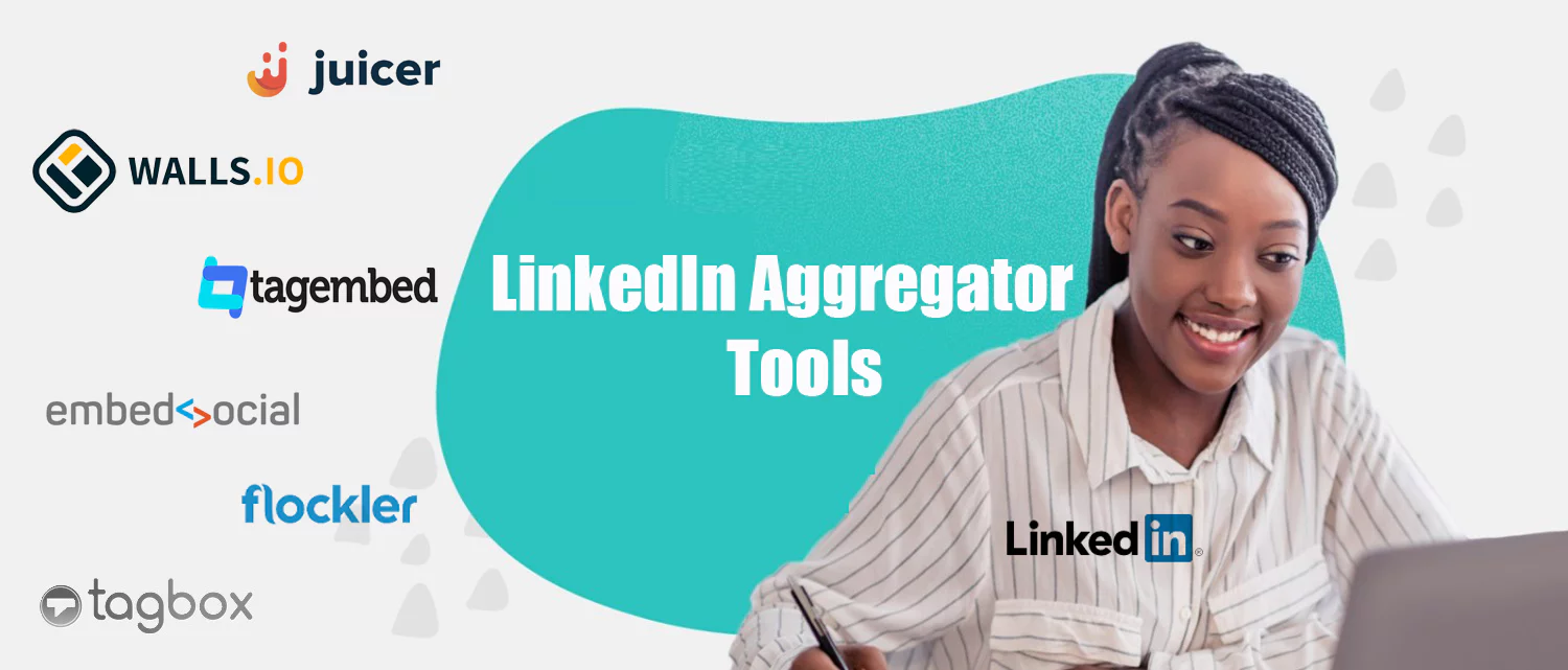 best LinkedIn Aggregator Tools