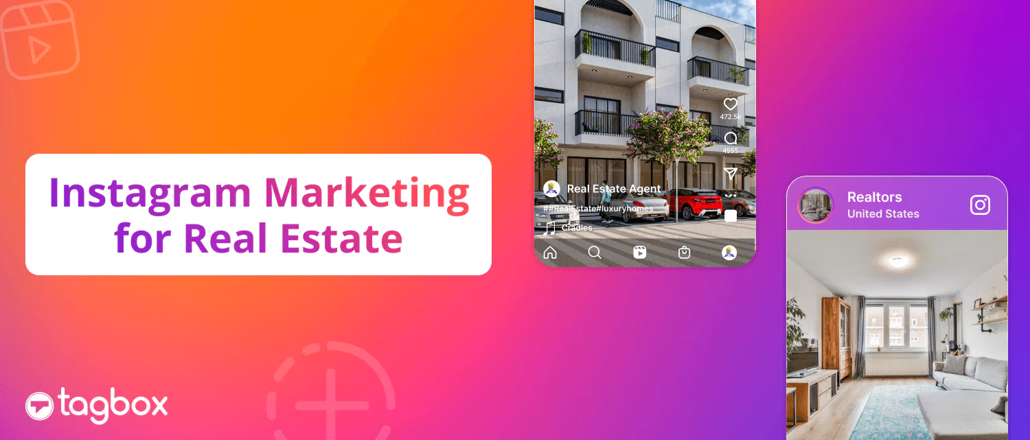 Instagram Marketing for Real Estate