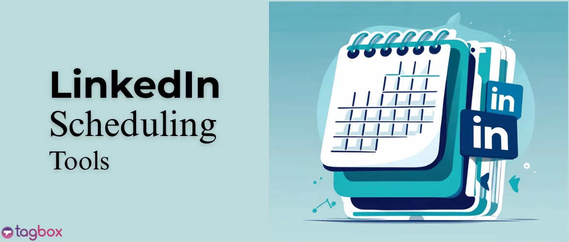 LinkedIn scheduling tools