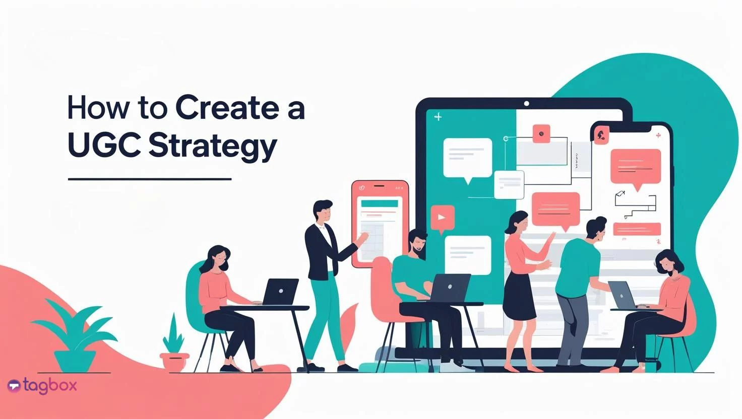 How to Create a UGC Strategy