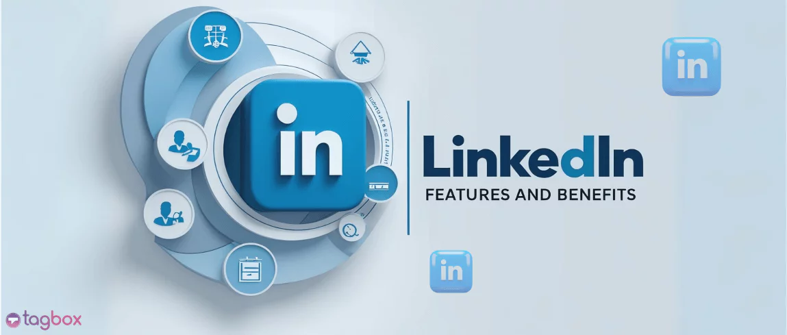 linkedin features and benefits