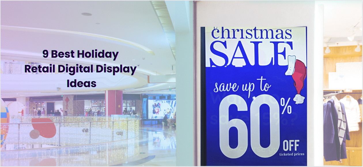 Holiday Retail Digital Display Ideas