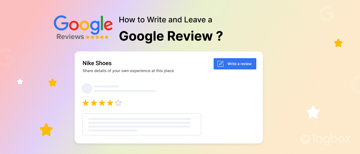 How to Write and Leave a Google Review