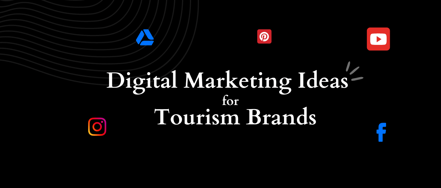 Digital Marketing for Tourism Brands