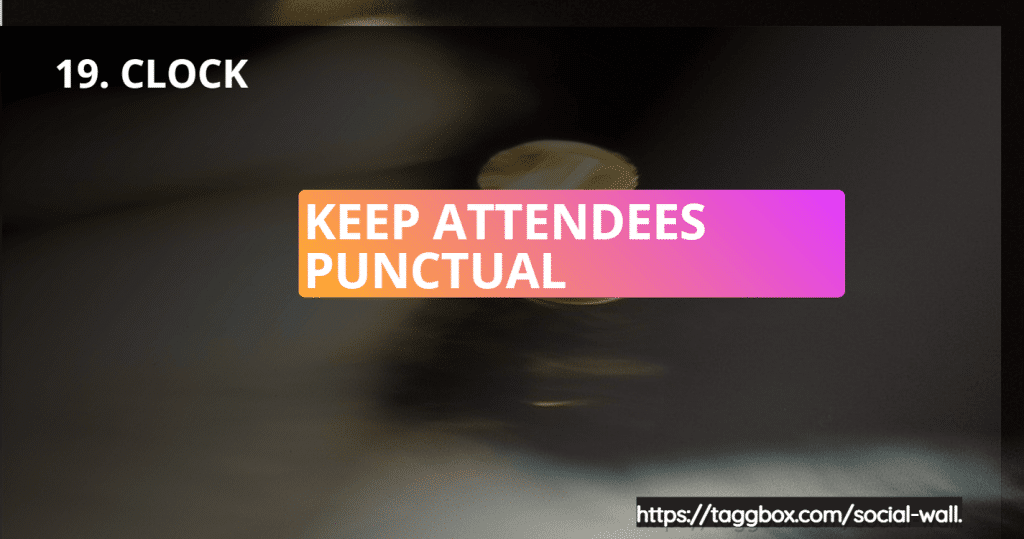 Feature 19 - Clock - Keep Attendees Punctual