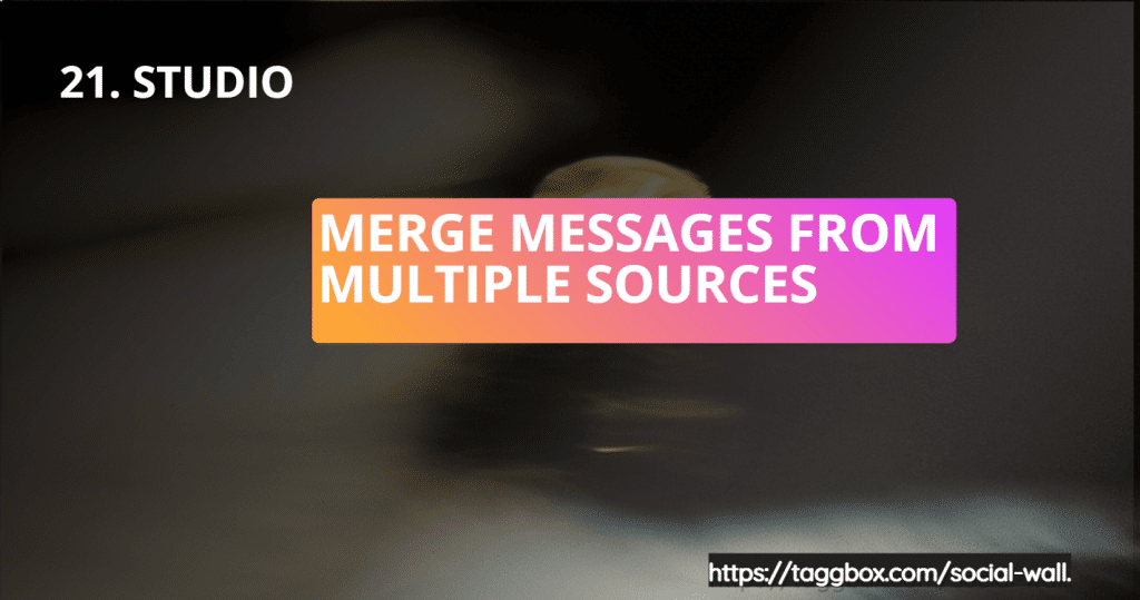 Feature 21 - Studio - Merge Messages from Multiple Sources