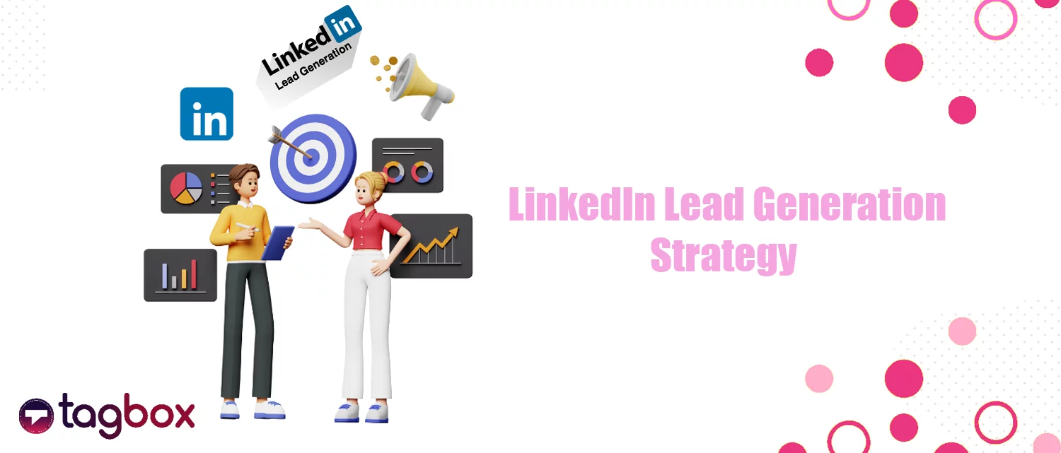 LinkedIn lead generation strategy