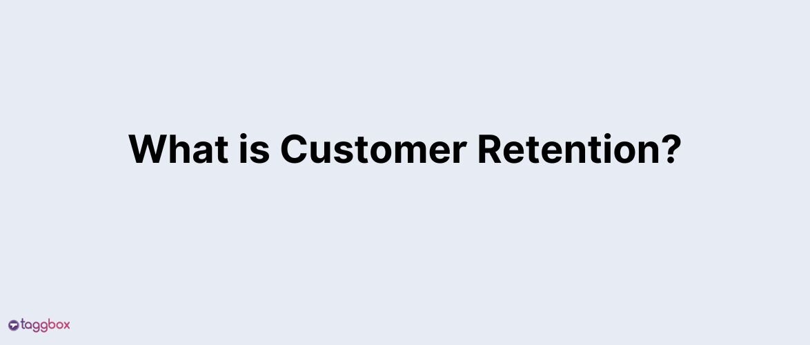 what is customer retention (2)