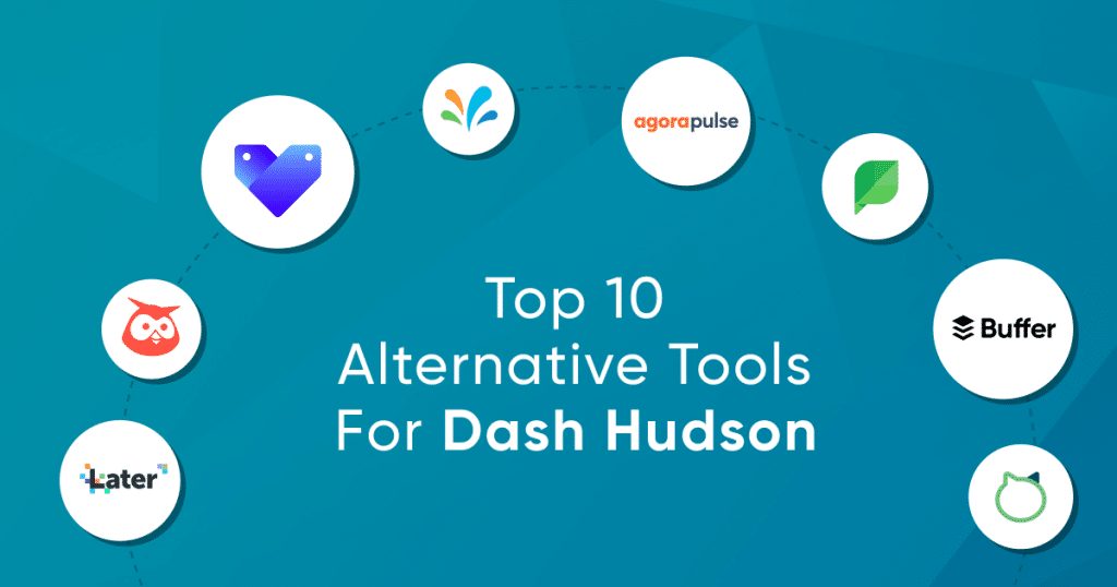 Top 10 Dash Hudson Alternative Tools Must Read