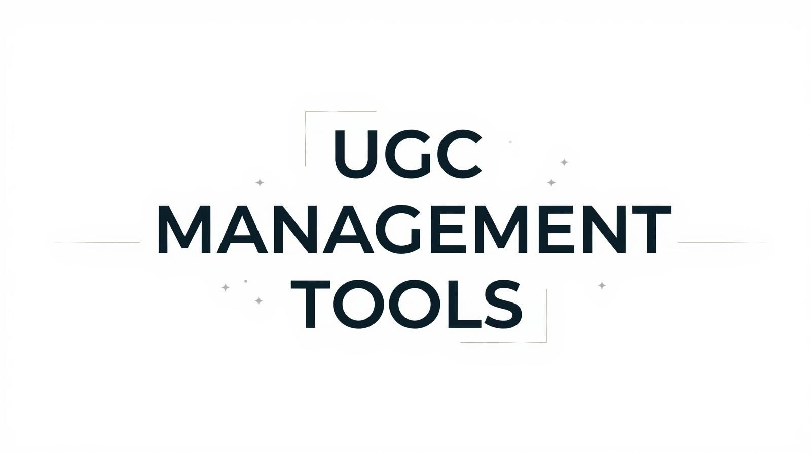 ugc management tools