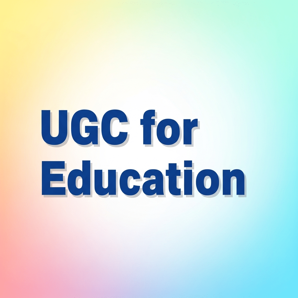 UGC for Education